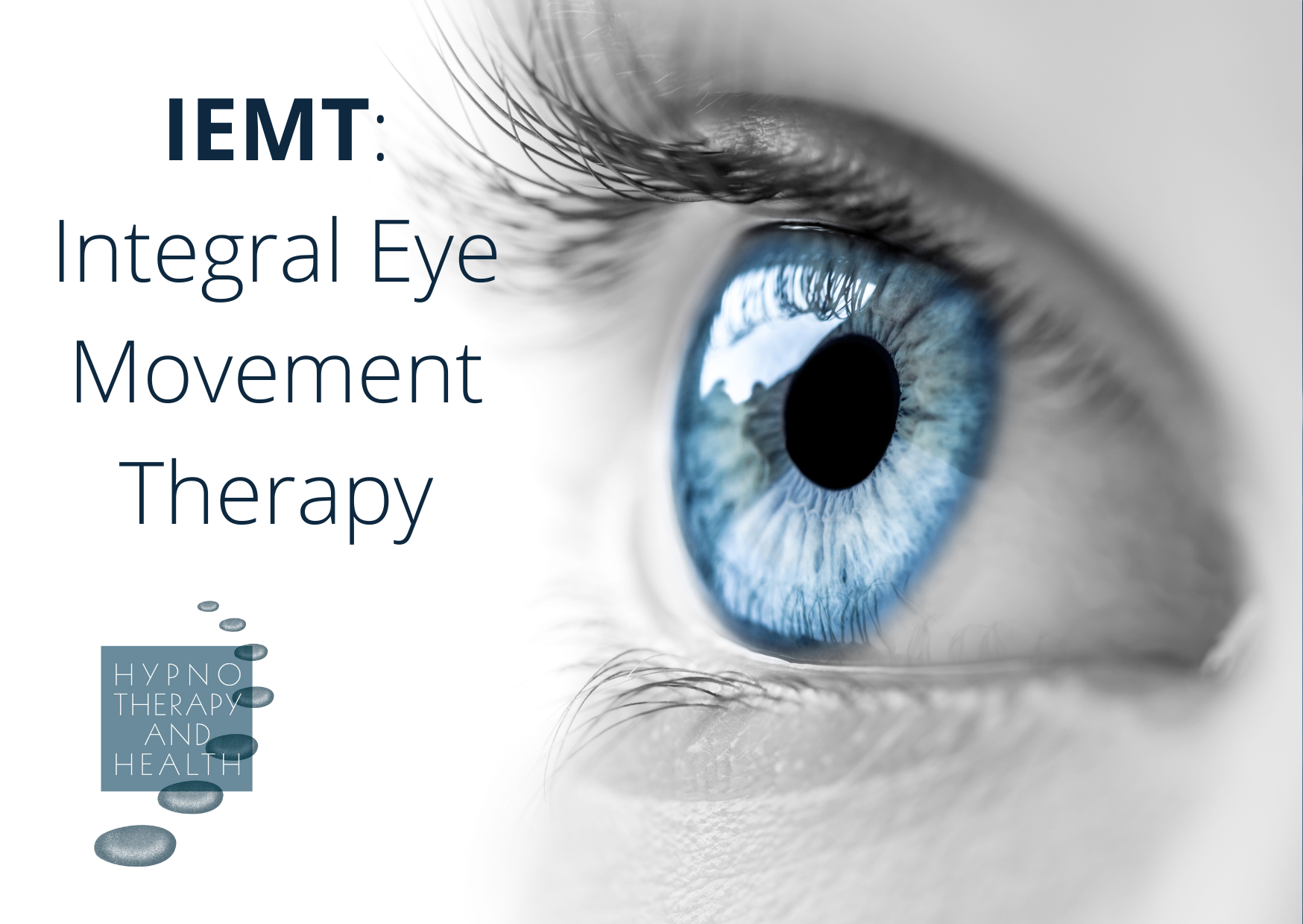 Integral Eye Movement Therapy (IEMT) - Hypnotherapy and Health